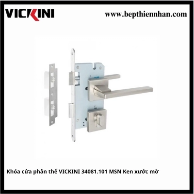 Khóa cửa phân thể VICKINI 34081.101 MSN Ken xước mờ