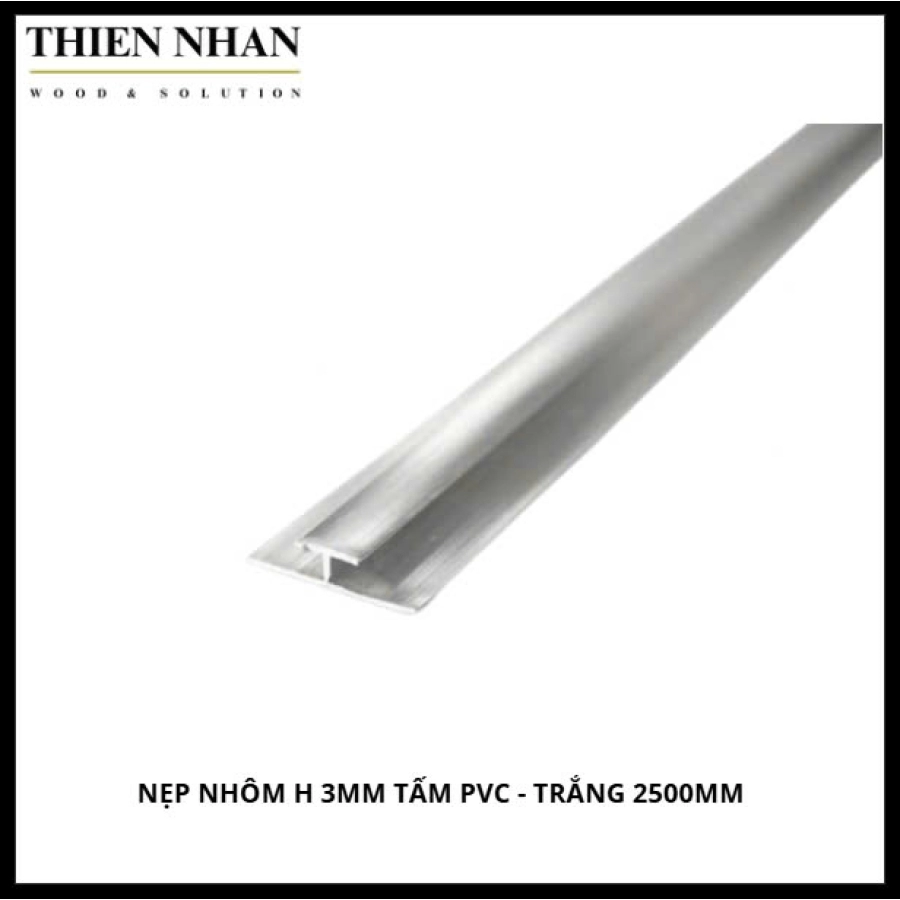 Nẹp Nhôm H 3mm Tấm PVC - Trắng 2500mm