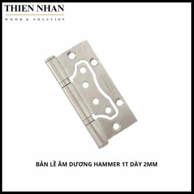 Bản Lề Âm Dương Hammer 1T Dày 2mm