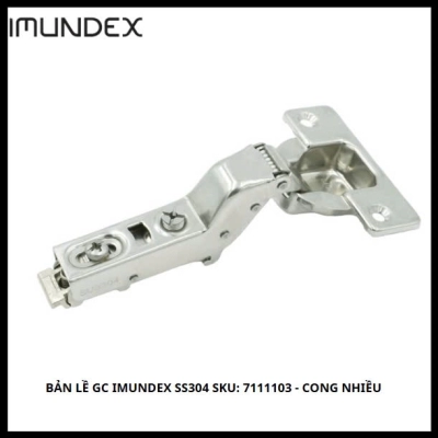 Bản Lề GC IMUNDEX SS304 SKU: 7111103 - Cong Nhiều 