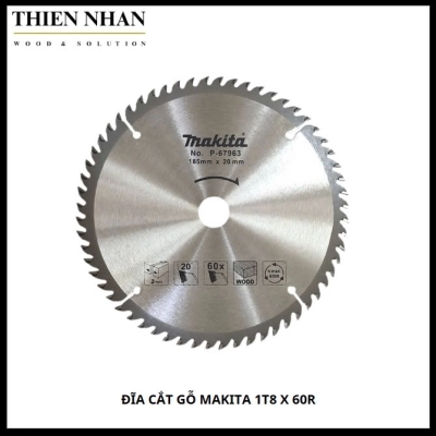 Đĩa Cắt Gổ Makita 1T8 X 60R