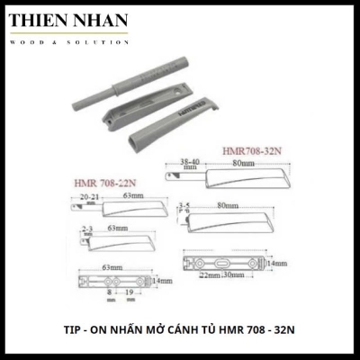 Tip - On Nhấn Mở Cánh Tủ HMR 708 - 32N