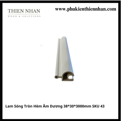  Lam Sóng Tròn Hèm Âm Dương 38*30*3000mm SKU 43